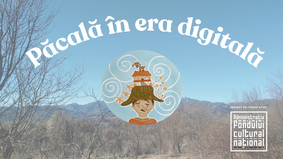 Afiș promoțional al proiectului „Păcală în era digitală”, dedicat reinventării snoavelor românești prin artă, educație și tehnologie